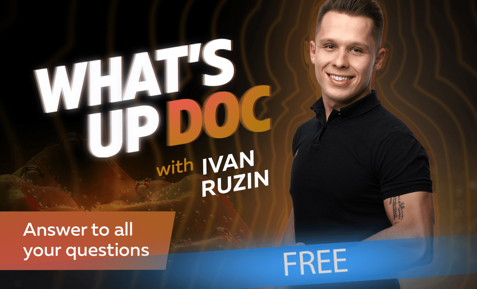 What’s Up Doc with Ivan Ruzin