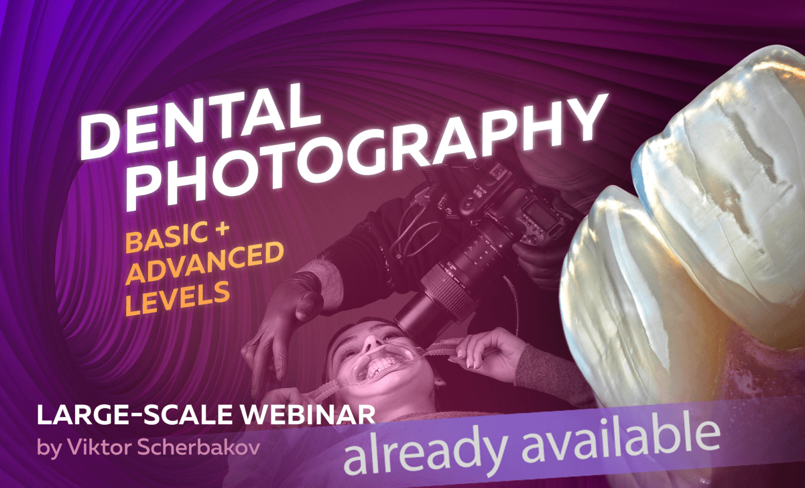 Dental photography. Large-scale webinar