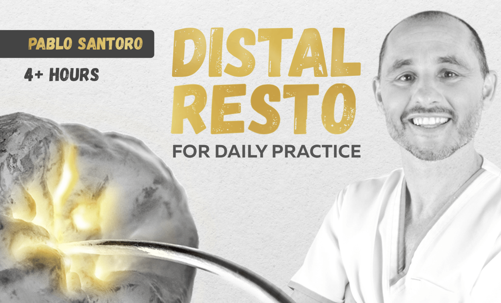 DISTAL RESTO: for daily practice